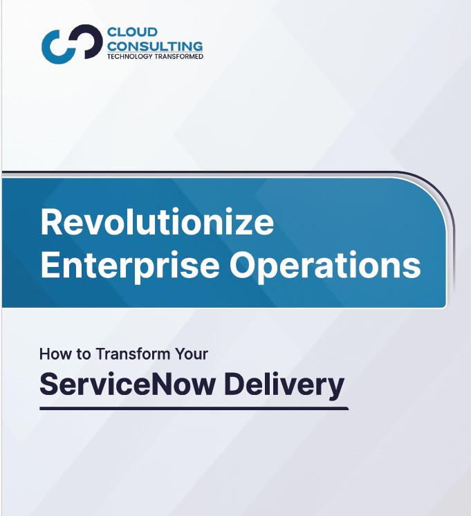 How to Transform Your ServiceNow Delivery